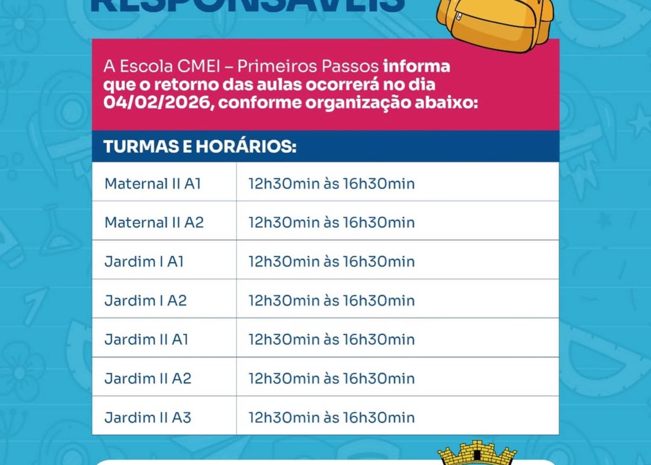 Volta às aulas! Atenção pais e responsáveis (Escola CMEI - Primeiros Passos)